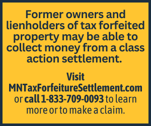 Former owners and lienholders of tax forfeited property may be able to collect money from a class action settlement.